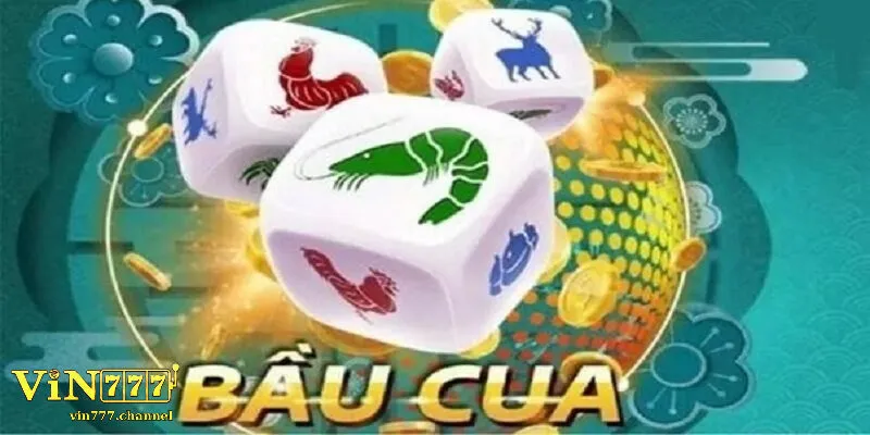 Bầu cua - Tựa Game Dân Gian Hấp Dẫn Nhất Tại Vin777