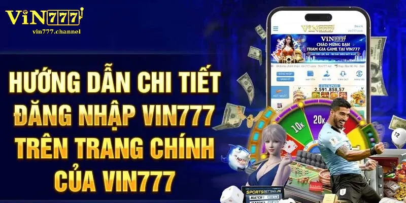 Hướng Dẫn Tham Gia Vin777 Cho Người Mới