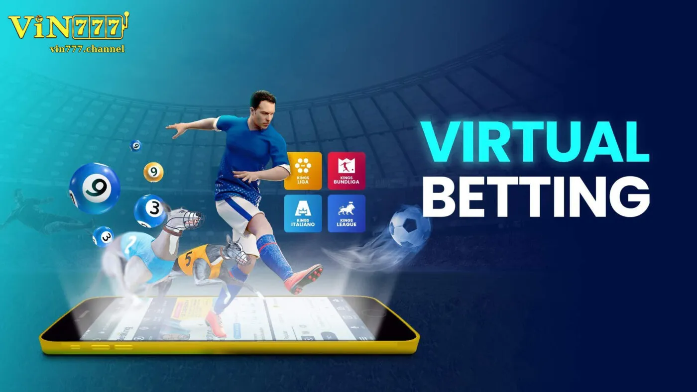Virtual Sports - Khám Phá Thế Giới Trải Nghiệm Cá Cược Đỉnh Cao